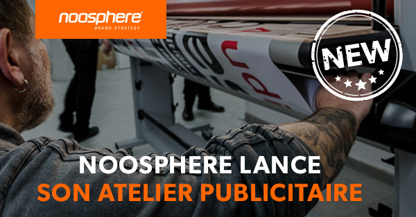 NOuVEAU - NOOSPHERE LANCE SoN ATELIER PUBLICITAIRE